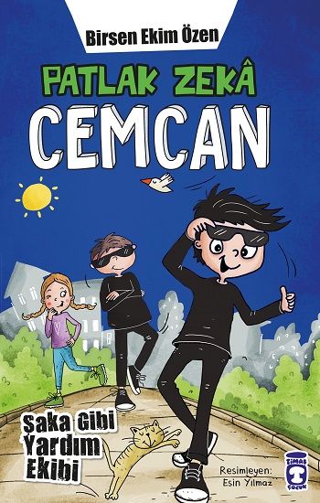 Patlak Zeka Cemcan - Şaka Gibi Yardım Ekibi - Timaş Çocuk Kitap