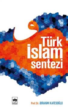 Türk İslam Sentezi İbrahim Kafesoğlu Türkçe kitap kapağı