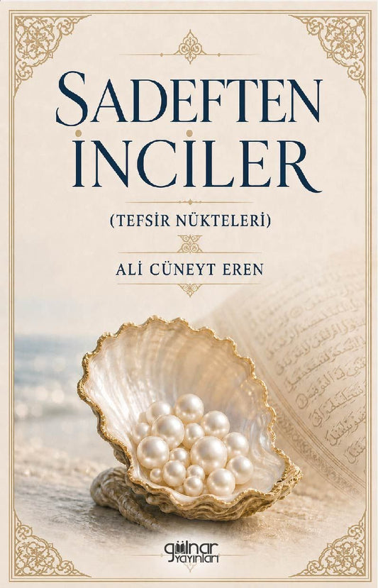 Sadeften İnciler (Tefsir Nükteleri) - Gülnar Yayınları Kitap
