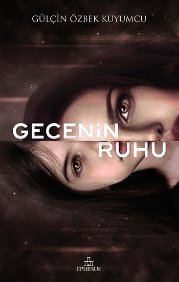 Gecenin Ruhu - Ephesus Yayınları Kitap