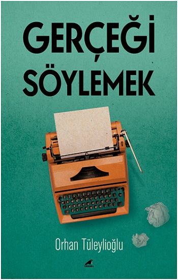 Gerçeği Söylemek - Kara Karga Yayınları Kitap