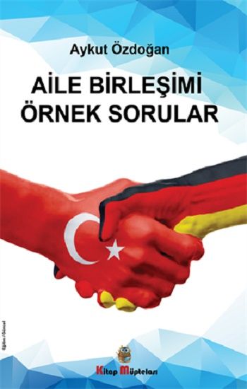 Aile Birleşimi Örnek Sorular - Kitap Müptelası Yayınları Kitap