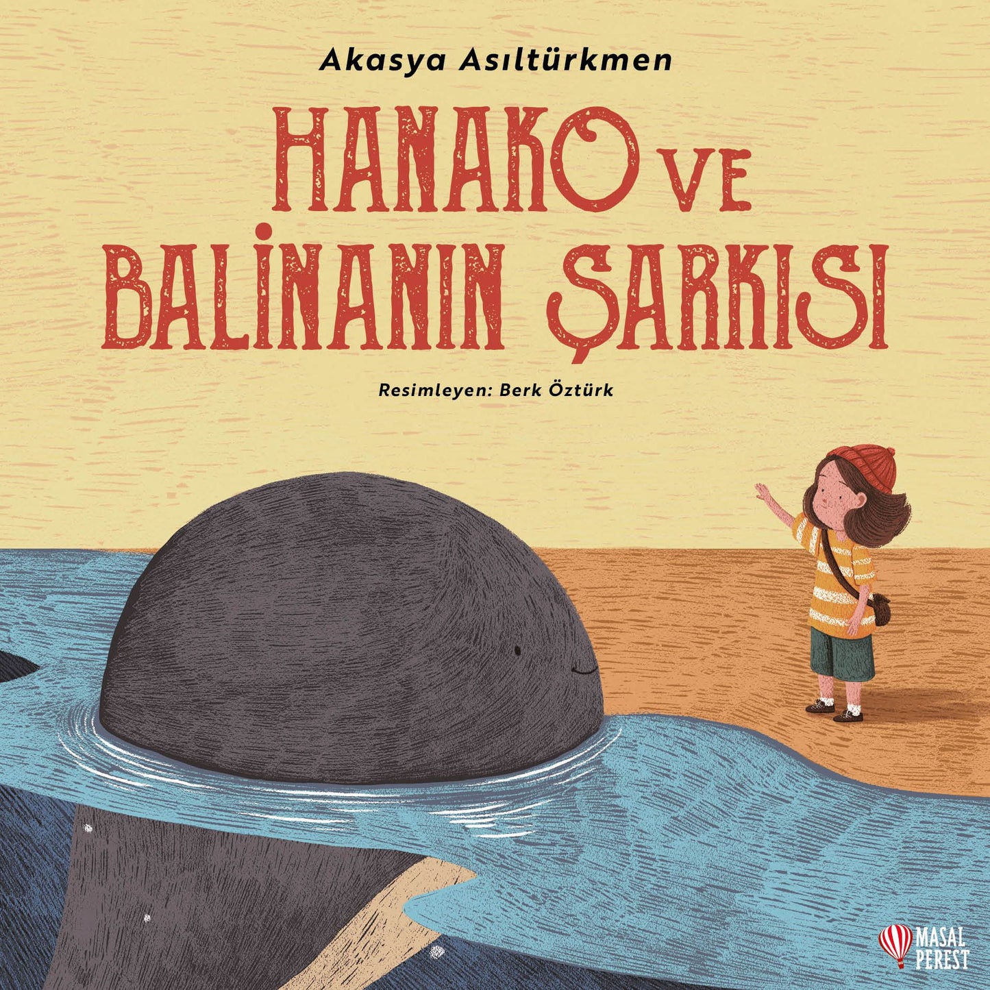 Hanako ve Balinanın Şarkısı - Masalperest Özel Ürün Kitap