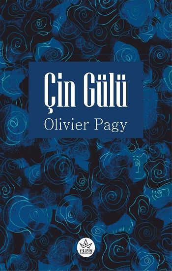 Çin Gülü - Elpis Yayınları Kitap