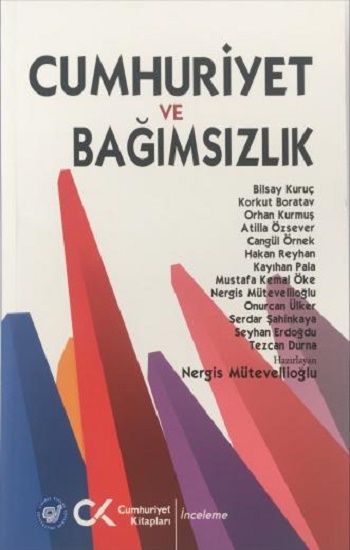 Cumhuriyet ve Bağımsızlık - Cumhuriyet Kitapları Kitap