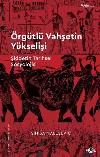 Örgütlü Vahşetin Yükselişi - Fol Kitap Kitap