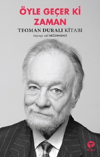 Öyle Geçer ki Zaman - Turkuvaz Kitap Kitap
