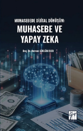 Muhasebede Dijital Dönüşüm Muhasebe Ve Yapay Zeka - Gazi Kitabevi Kitap