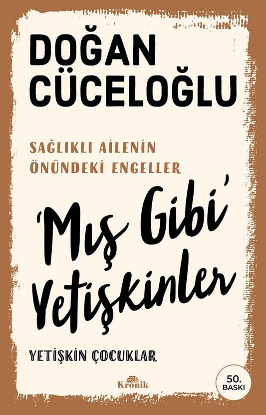 Mış Gibi Yetişkinler - Kronik Kitap Kitap