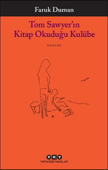 Tom Sawyer’ın Kitap Okuduğu Kulübe - Yapı Kredi Yayınları Kitap