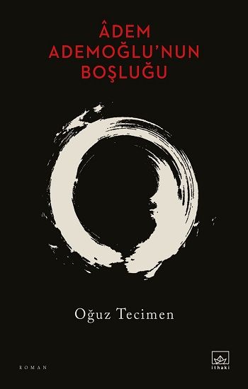 Adem Ademoğlu’nun Boşluğu - İthaki Yayınları Kitap