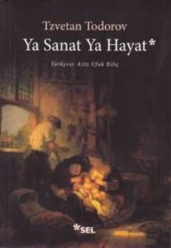 Ya Sanat Ya Hayat - Sel Yayıncılık Kitap