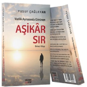 Varlık Aynasında Görünen Aşikar Sır - Çağlayan Kitap Kitap