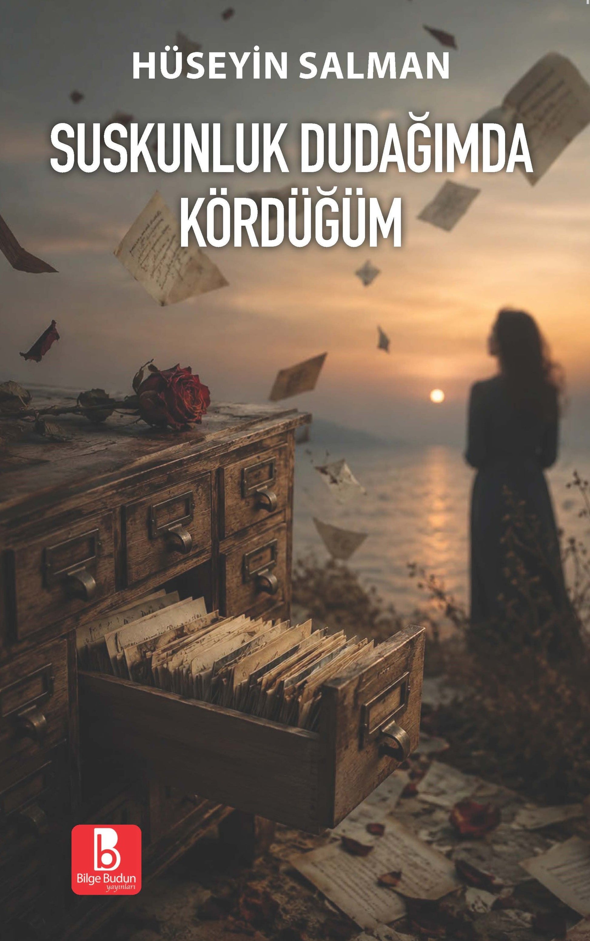 Suskunluk Dudağımda Kördüğüm - Bilge Budun Yayınları Kitap