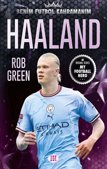 Haaland-Benim Futbol Kahramanım - Dokuz Yayınları Kitap