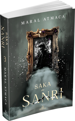 Saka ve Sanrı - 3 - Ephesus Yayınları Kitap