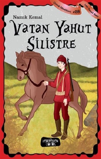 Vatan Yahut Silistre - Çocuk Klasikleri 28 - Yediveren Çocuk Kitap