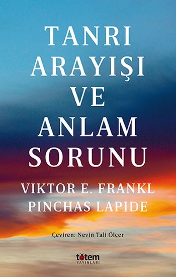 Tanrı Arayışı Ve Anlam Sorunu - Totem Yayınları Kitap