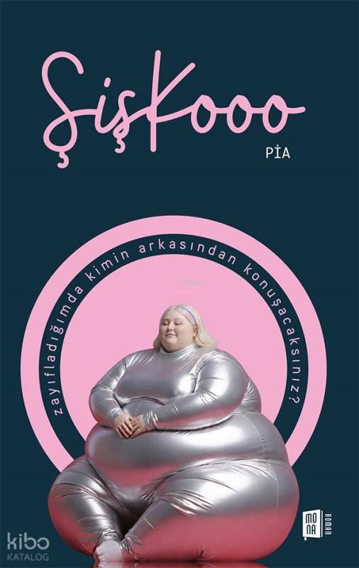 Şişkooo - Mona Kitap Kitap