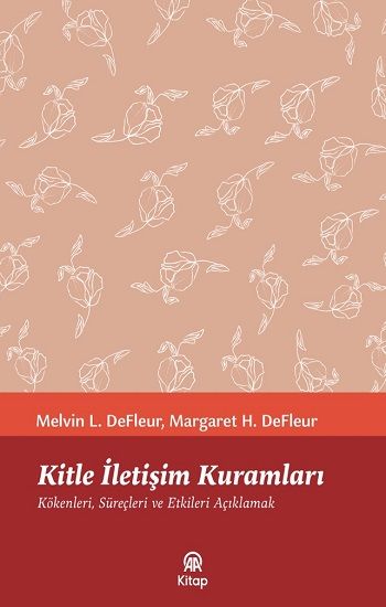 Kitle İletişim Kuramları - Anadolu Ajansı Yayınevi Kitap