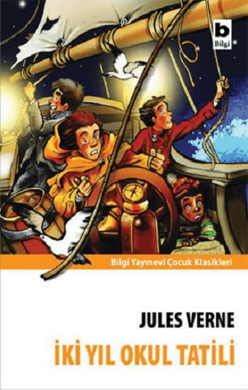 İki Yıl Okul Tatili - Bilgi Yayınevi Çocuk Kitap