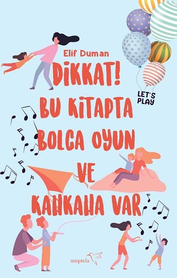 Dikkat! Bu Kitapta Bolca Oyun ve Kahkaha Var - Müptela Yayınevi Kitap
