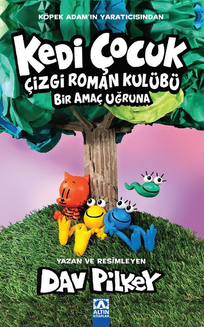 Kedi Çocuk 3 - Bir Amaç Uğruna - Altın Kitaplar Kitap