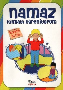 Namaz Kılmayı Öğreniyorum  Erkek - Boyama Türkçe çocuk kitabı kapağı