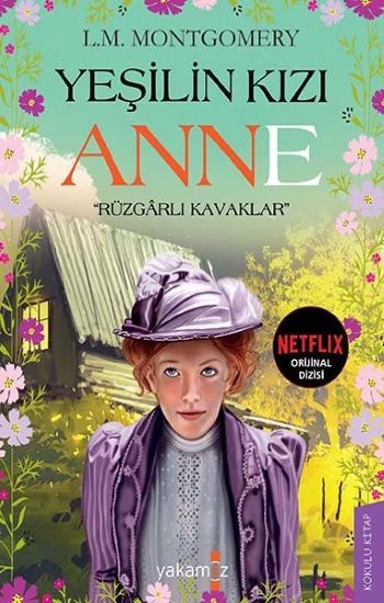 Rüzgarlı Kavaklar - Yeşilin Kızı Anne - Yakamoz Yayınevi Kitap