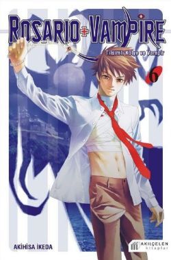Rosario + Vampire - Tılsımlı Kolye ve Vampir 6 - Akıl Çelen Kitaplar Kitap