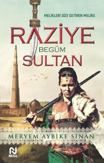 Raziye Begüm Sultan - Nesil Yayınları Kitap