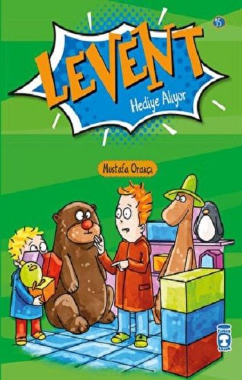 Levent Hediye Alıyor - Levent İlk Okuma Kitaplarım 2 - Timaş Çocuk Kitap