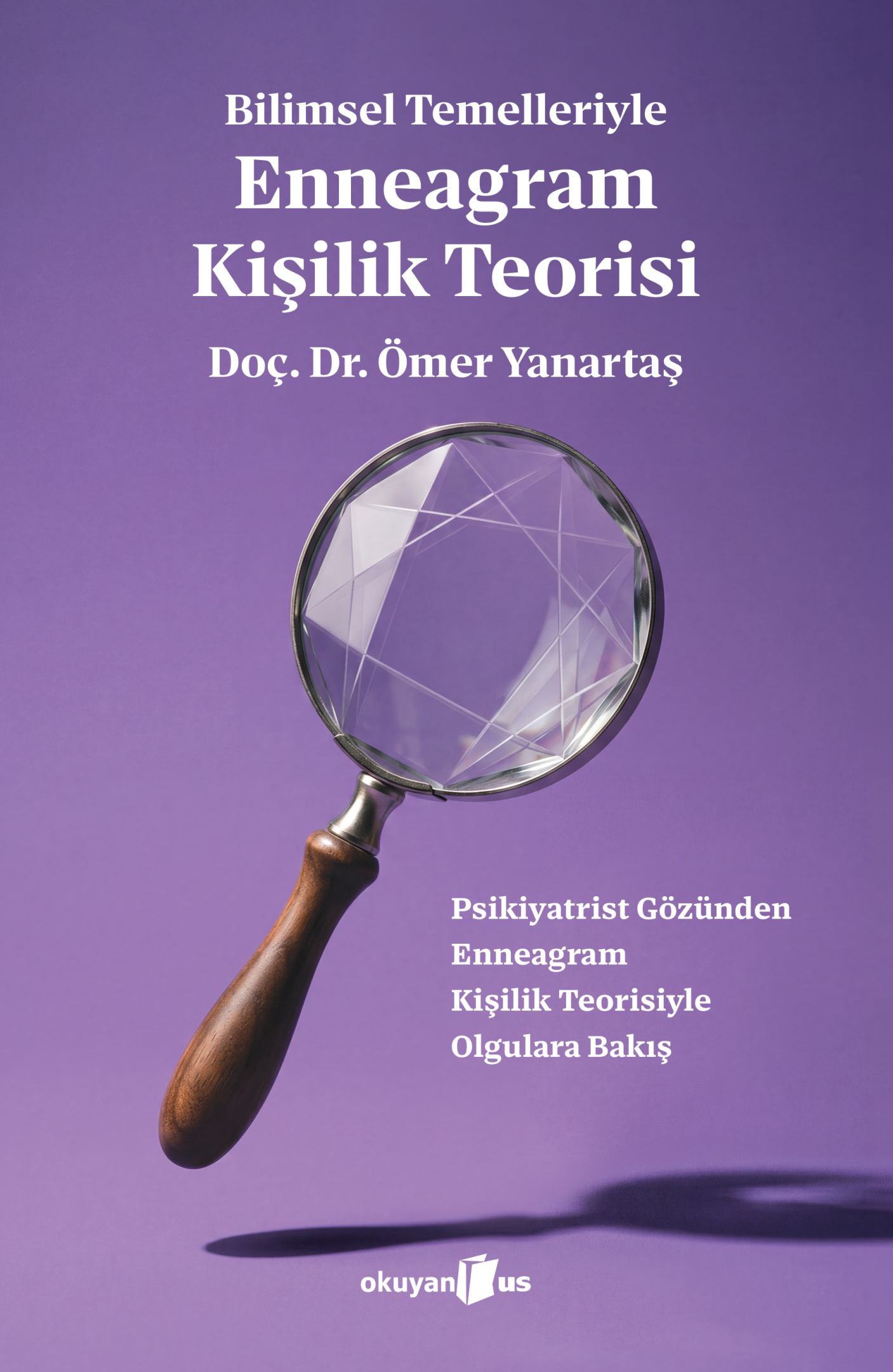 Bilimsel Temelleriyle  Enneagram Kişilik Teorisi - Okuyan Us Yayın Kitap