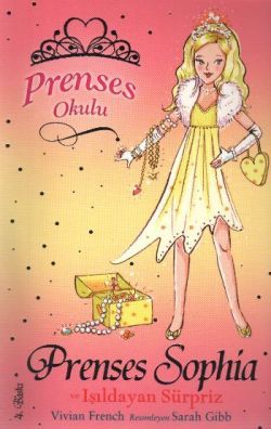 Prenses Okulu 5- Prenses Sophia ve Işıldayan Sürpriz - Vivian French, Masallar Türkçe kitap kapağı