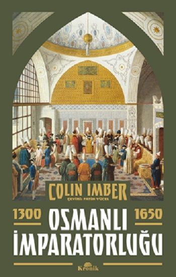 Osmanlı İmparatorluğu 1300-1650 - Kronik Kitap Kitap