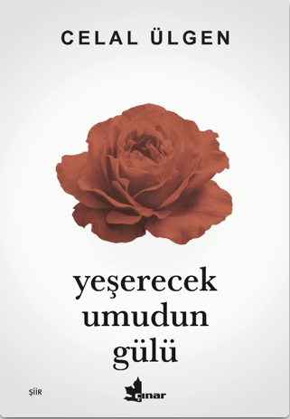 Yeşerecek Umudun Gülü - Çınar Yayınları Kitap