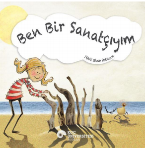 Ben Bir Sanatçıyım - Koç Üniversitesi Yayınları Kitap