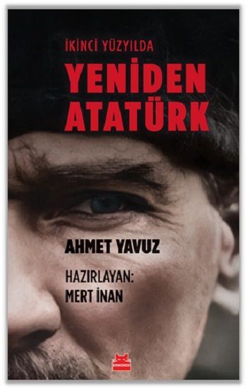 İkinci Yüzyılda Yeniden Atatürk - Kırmızı Kedi Yayınevi Kitap