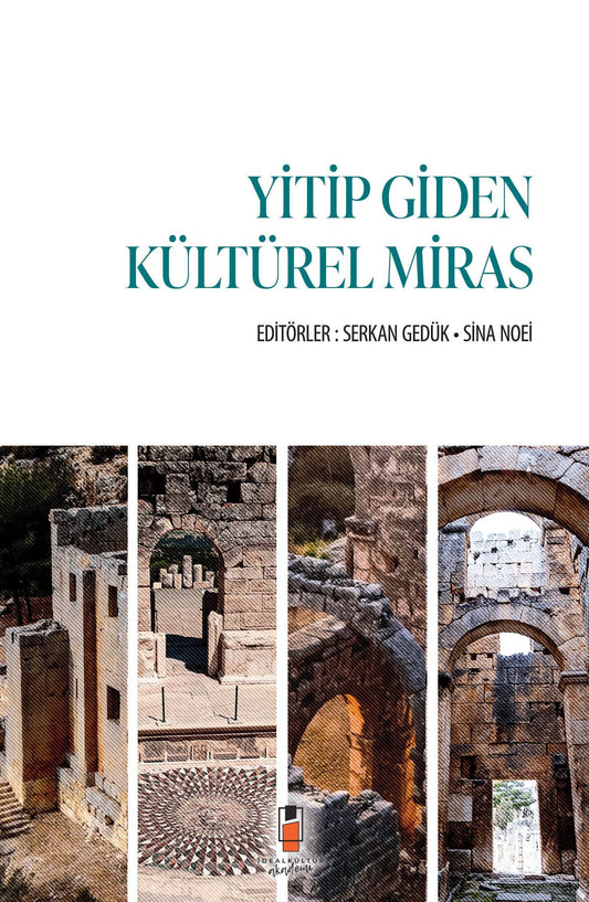 Yitip Giden Kültürel Miras - İdeal Kültür Akademik Kitap