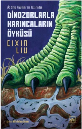 Dinozorlarla Karıncaların Öyküsü - İthaki Yayınları Kitap