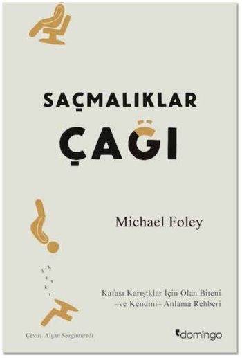 Saçmalıklar Çağı - Michael Foley, Edebiyat - Roman Türkçe kitap kapağı