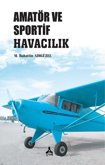 Amatör Ve Sportif Havacılık - Sonçağ Kitap