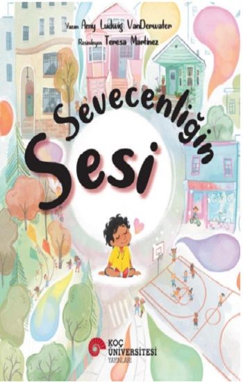Sevecenliğin Sesi - Koç Üniversitesi Yayınları Kitap