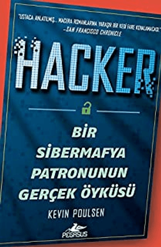 Hacker: Bir Sibermafya Patronunun Gerçek Öyküsü - Pegasus Yayınları Kitap