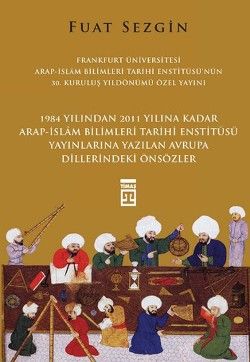 Önsözler - Frankfurt Üniversitesi Arap-İslam Bilimleri Tarihi Enstitüsü Özel Yayını - Timaş Yayınları Kitap