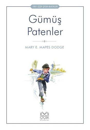 Gümüş Patenler - 1001 Çiçek Kitaplar Kitap