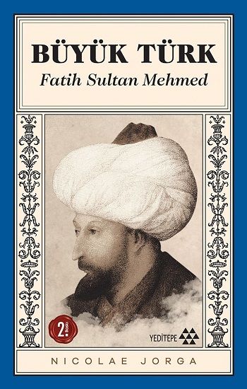 Büyük Türk Fatih Sultan Mehmed - Yeditepe Yayınevi Kitap