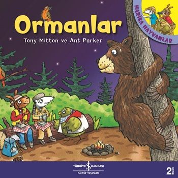 Harika Hayvanlar - Ormanlar - İş Bankası Kültür Yayınları Kitap