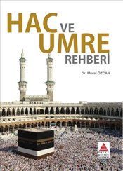 Hac ve Umre Rehberi - Delta Kültür Yayınevi Kitap