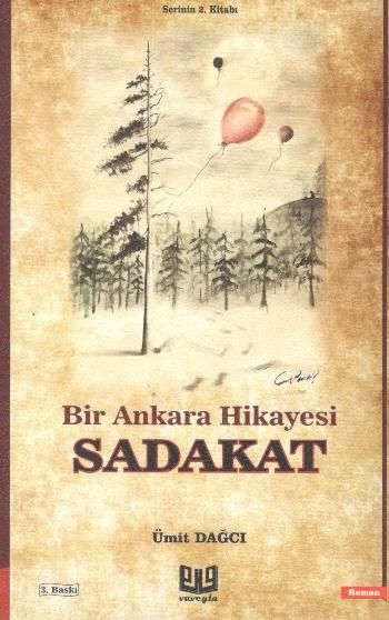 Bir Ankara Hikayesi - Sadakat - Vaveyla Yayıncılık Kitap